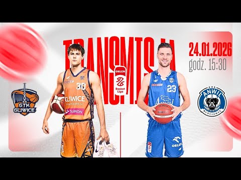 OBEJRZYJ NA ŻYWO 🔥 Tauron GTK Gliwice - Anwil Włocławek | 24.01.2026 / 15:30