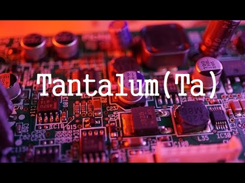 The Tantalum(Ta) Information, history  : implants,capacitor,Heat exchanging coil