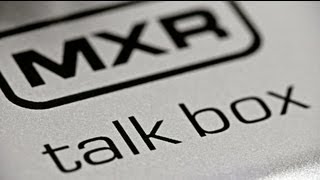 MXR M222 Talk Box Video