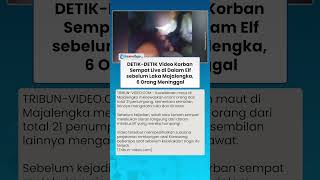 Video Korban Sempat Live di Dalam Elf sebelum Laka Majalengka, 6 Orang Meninggal 9 Luka-luka