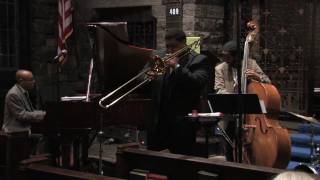 "Sweet Georgia Brown" Part 1, Wycliffe Gordon with Aaron Diehl, Ben Williams, Lawrence Leathers