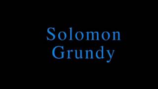 Solomon Grundy