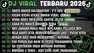Download lagu DJ TIKTOK TERBARU 2026🎵DJ GADIS MANIS KALIMANTAN🎵DJ KICAU KICAU KICAU MANIA VIRAL FULL ALBUM  mp3