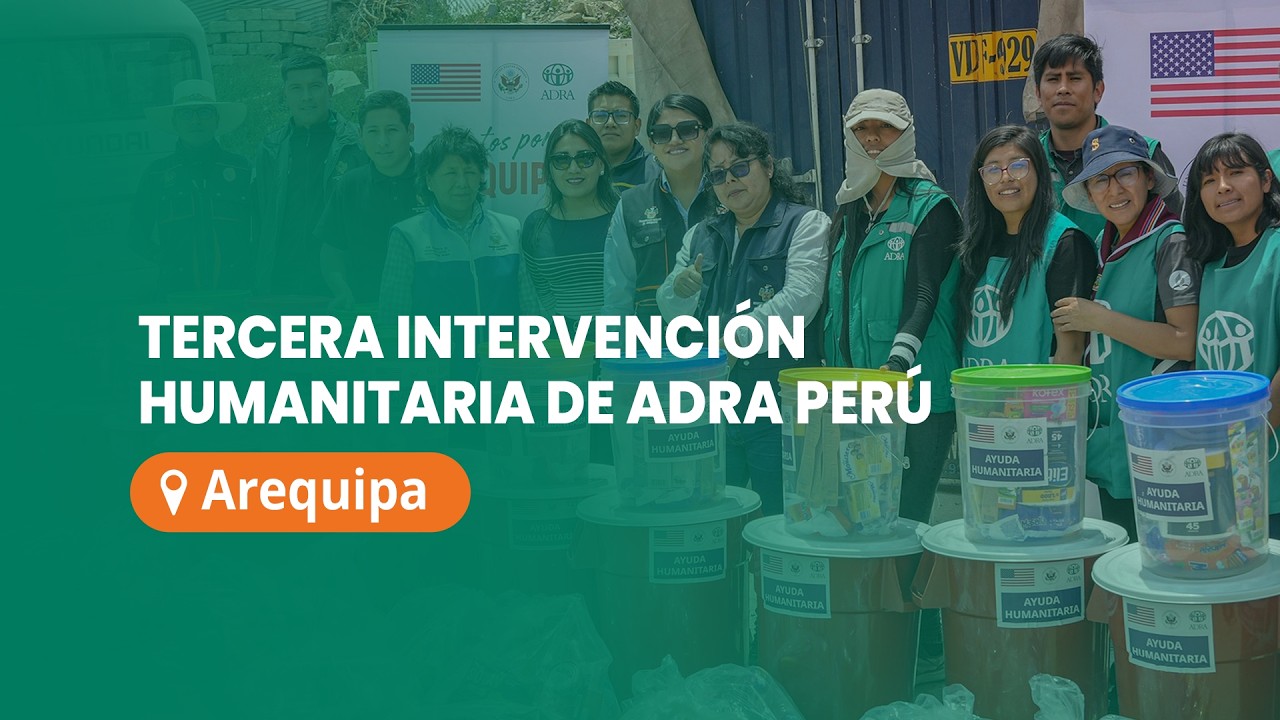 ADRA PERÚ brinda ayuda humanitaria en Arequipa – Tercera intervención RDAP