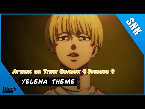 YELENA Theme - Attack on Titan Season 4 Episode 9 | Attack on Titan Season 4 Episode 9 OST(Cover)