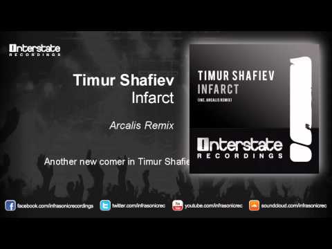 Timur Shafiev - Infarct (Arcalis Remix)