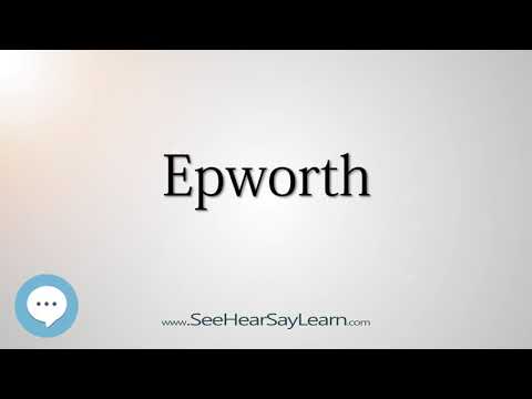 Epworth (How to Pronounce Cities of the World)💬⭐🌍✅
