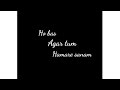 Ae Kash Ke Ab Hosh Me Hum ️ Whatsapp Status