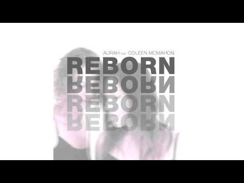 Aurah feat. Coleen McMahon - Reborn