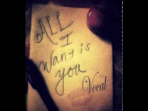 Vocal - All I Want is You [Produced by Al Sween]