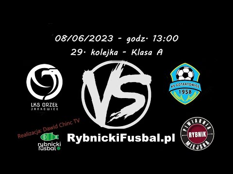 08/06/2023 - NA ŻYWO: LKS Orzeł Jankowice - KS Sygnały Gotartowice