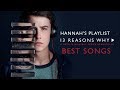 Hannah's Playlist | 13 Reasons Why | All The Best Songs