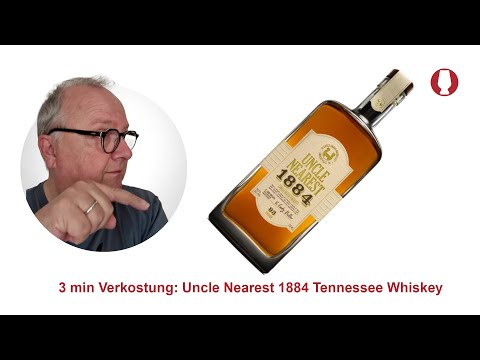 3 min Verkostung: Uncle Nearest 1884 Tennessee Whiskey 46,5%
