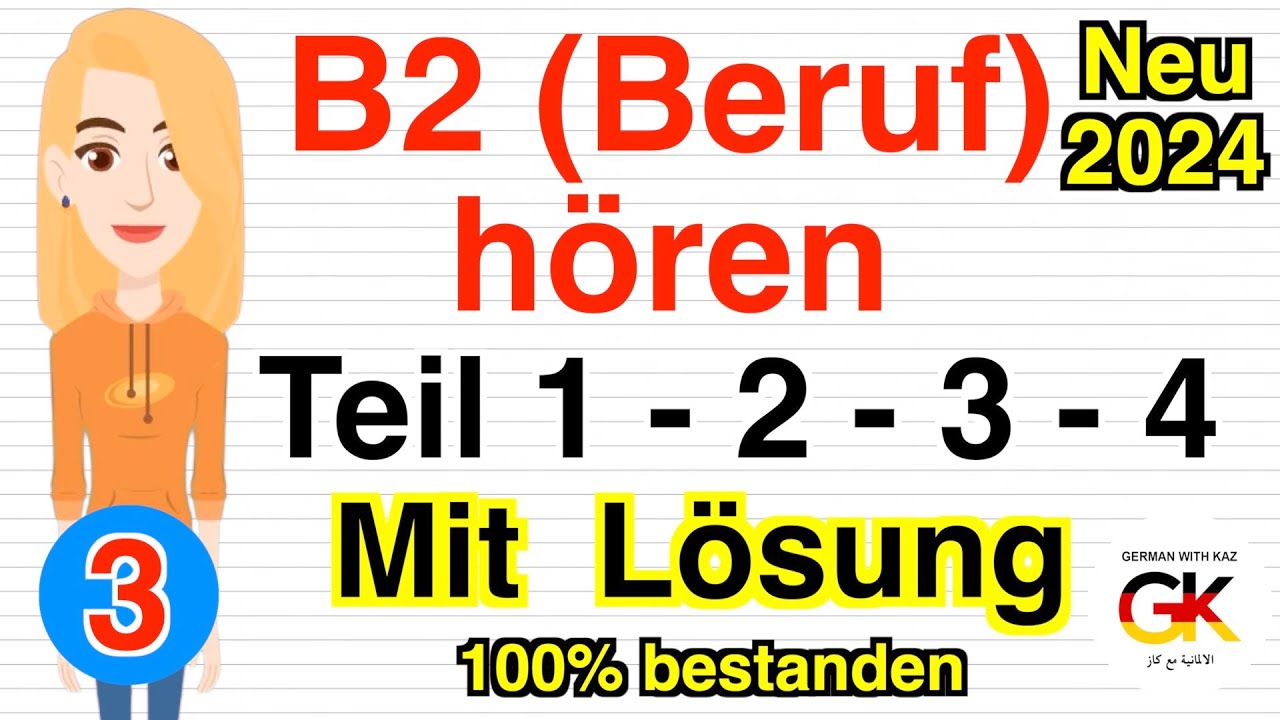 B2 (Beruf) hören teil 1 2 3 4 Mit Lösung (Part 3) Neu 2024 |100% bestanden