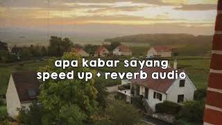 Download lagu ARMADA - APA KABAR SAYANG | sped up   reverb audio ( tiktok version ) lyrics. mp3