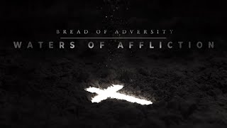 Bread of Adversity - Waters of Affliction