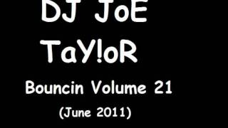 DJ JoE TaY!oR - Bouncin Volume 21 - Rezonance Q - Get On The Floor (Elivate Mix)