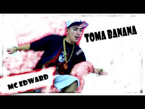 Mc edward Toma banana