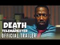 DEATH OF A TELEMARKETER - Official Trailer (HD) | Now on Digital!