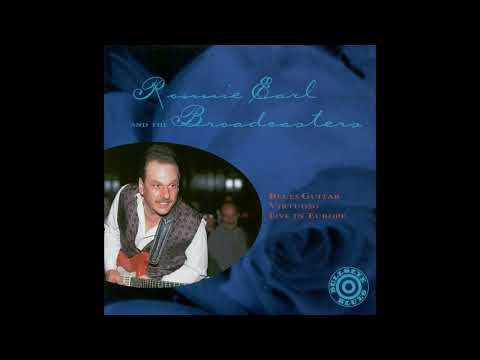 Ronnie Earl - Blues guitar Virtuoso live in Europe (Full album)