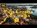 Pula Croatia city walks 2023 |4K| Outdoor Travel