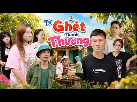TỪ GHÉT THÀNH THƯƠNG | Hai Anh Em Phần 1114 | Phim Tình Cảm Hài Hước Gãy Media