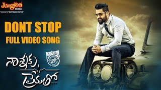 Dont Stop Full Video Song | Nannaku Prematho | Junior NTR | Rakul Preet Singh | Latest Telugu Songs