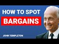 How to Spot BARGAINS | Sir John Templeton Interview