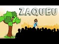História Bíblica Para Crianças ZAQUEU O Publicano