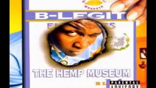 B-Legit - The Hemp Museum