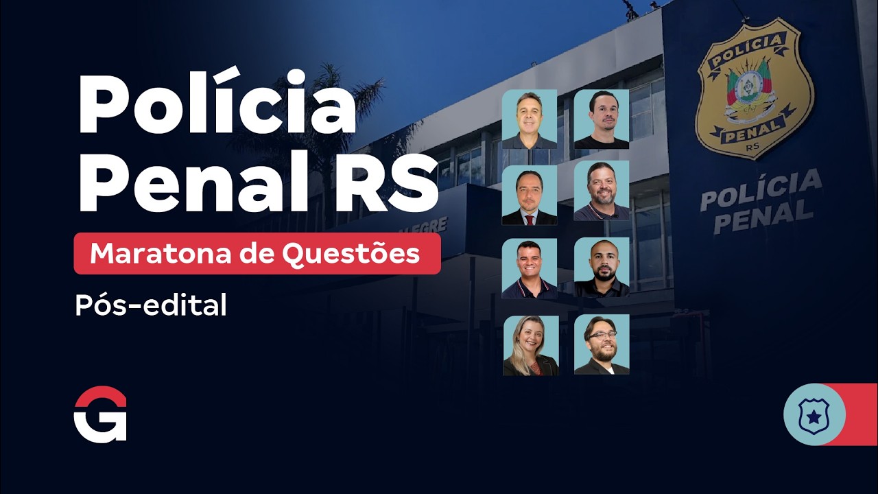Concurso Polícia Penal RS | Maratona de Questões Pós-Edital