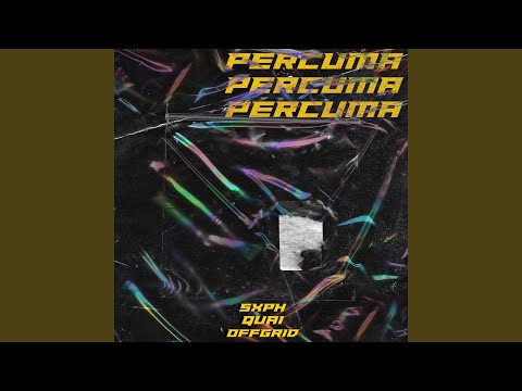 Percuma (feat. Quai, Offgrid)