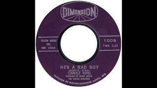 Carole King – “He’s A Bad Boy” (Dimension) 1963