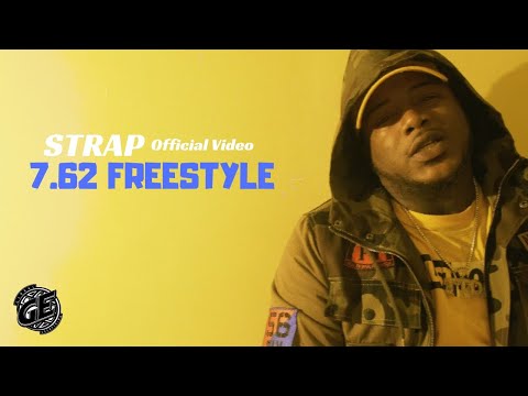 Strap - 7.62 Freestyle(Official Video)