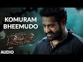 Komuram Bheemudo Audio Song (Telugu) - RRR – NTR, Ram Charan | Keeravaani| Bhairava | SS Rajamouli