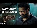 Komuram Bheemudo Audio Song Telugu RRR NTR Ram Charan Keeravaani Bhairava SS Rajamouli
