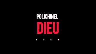 POLICHINEL | DIEU