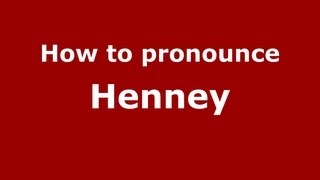 How to pronounce Henney