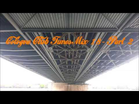 Cologne Club Tunes Mix 18   Vol 2   CSD Compilation 2017