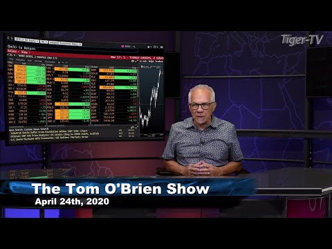 April 24th, The Tom O'Brien Show on TFNN - 2020