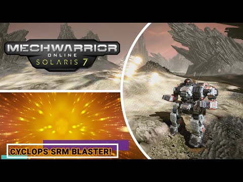 Mechwarrior Online - Cyclops SRM Blaster!