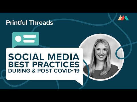 Social Media Best Practices During & Post Covid-19: Jessica Gioglio | Printful Live