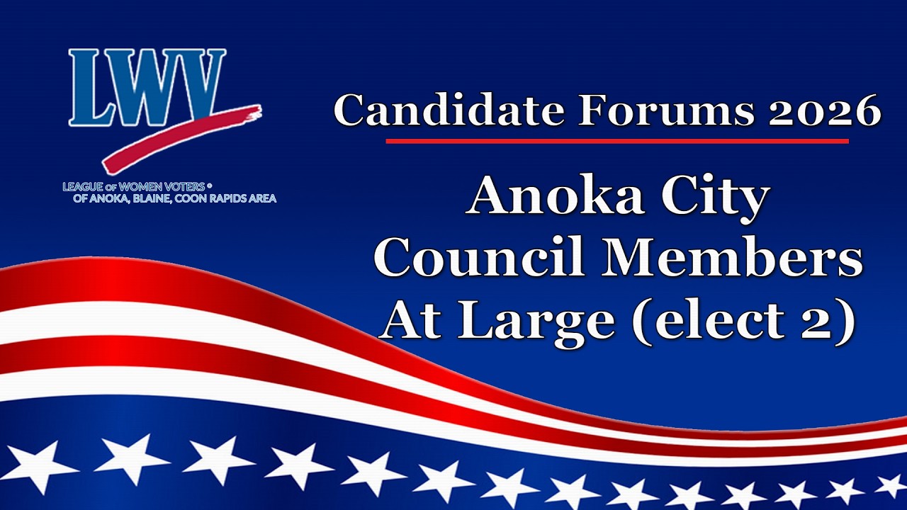 Anoka City Council At Large (Elect 2) 2026 LWV ABC Candidate Forum | QCTV