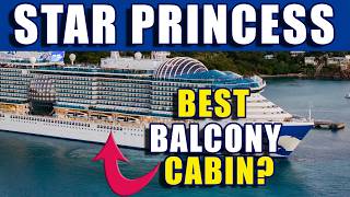 This Is the BEST Balcony Cabin on Star Princess (And It’s Not a Suite!)