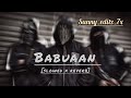 BABUAAN BHOJPURI LOFI SONG PAWAN SINGH ️‍ Trendingsong Viralvideos Lofimusic Support