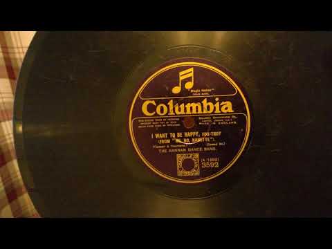 The Hannan Dance Band - I Want To Be Happy - Columbia 80rpm - HMV 511 Gramophone