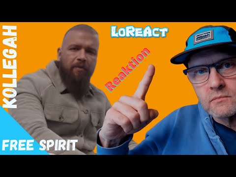 KOLLEGAH - FREE SPIRIT - REAKTION | Deutschrap Reaction | LoReAct reagiert
