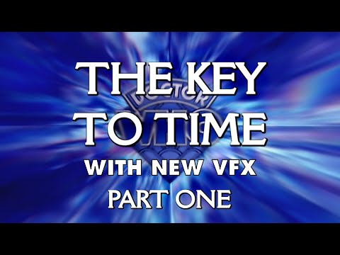 The Key to Time with New VFX - Part One (Classic Doctor Who)