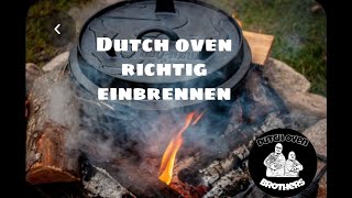Dutch Oven richtig einbrennen #Dutch Oven Brothers