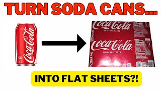 Flatten soda cans into metal sheets the quick and easy way!!
